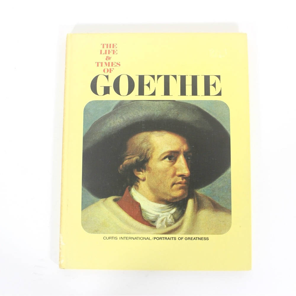 1967 The Life and Times of Goethe Book Hardcover Hard Cover, Gift for Him Her